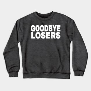 GOODBYE LOSERS - White - Back Crewneck Sweatshirt